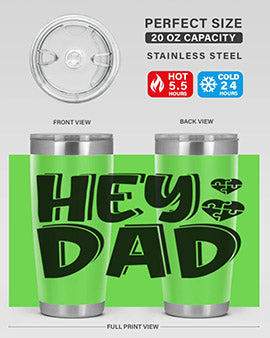 hey dad Style 15#- autism- Tumbler