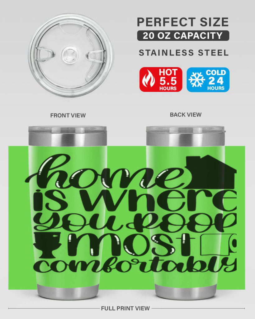 home is where you poop 32#- bathroom- Tumbler