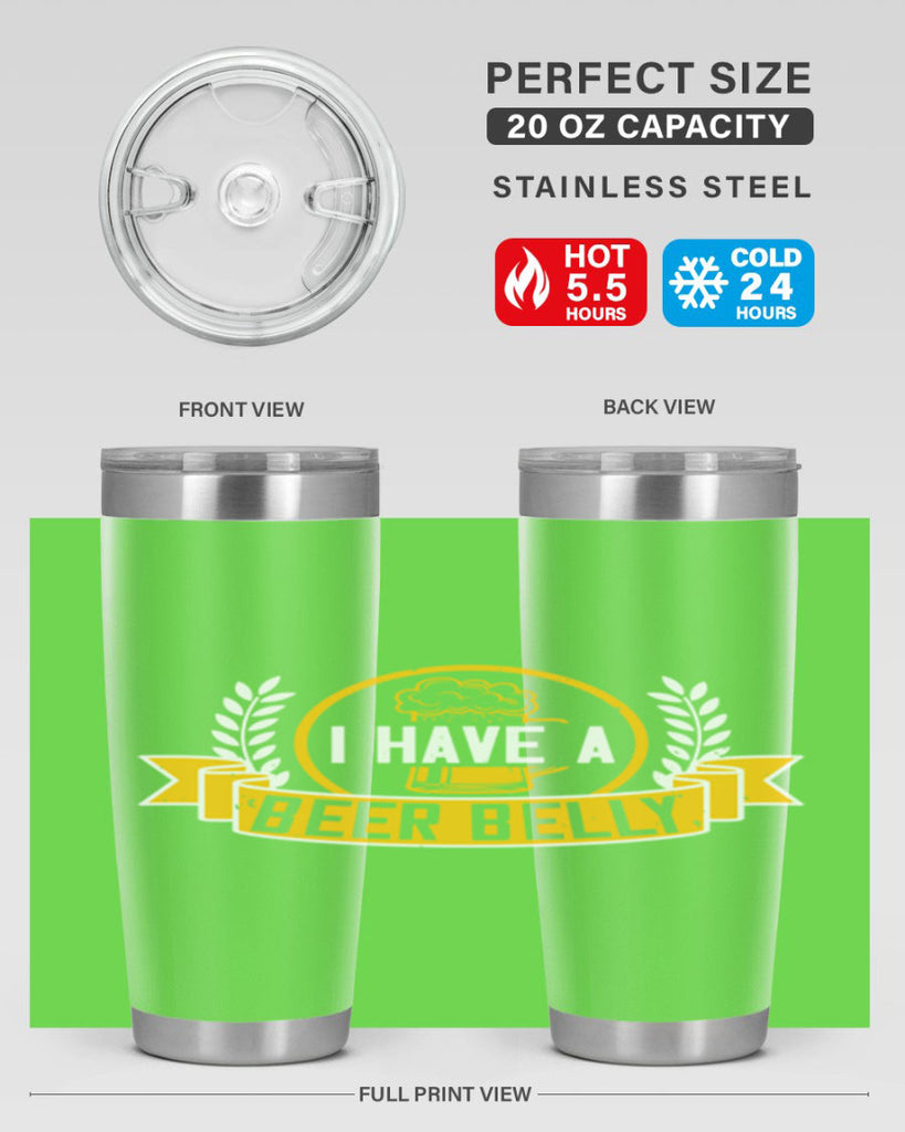 i have a beer belly 79#- beer- Tumbler