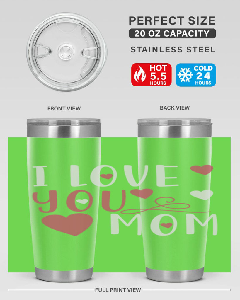 i love you mom 158#- mom- Tumbler