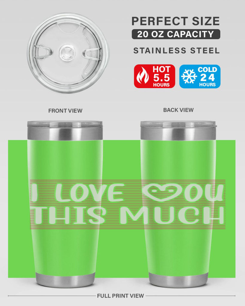 i love you this much 156#- mom- Tumbler