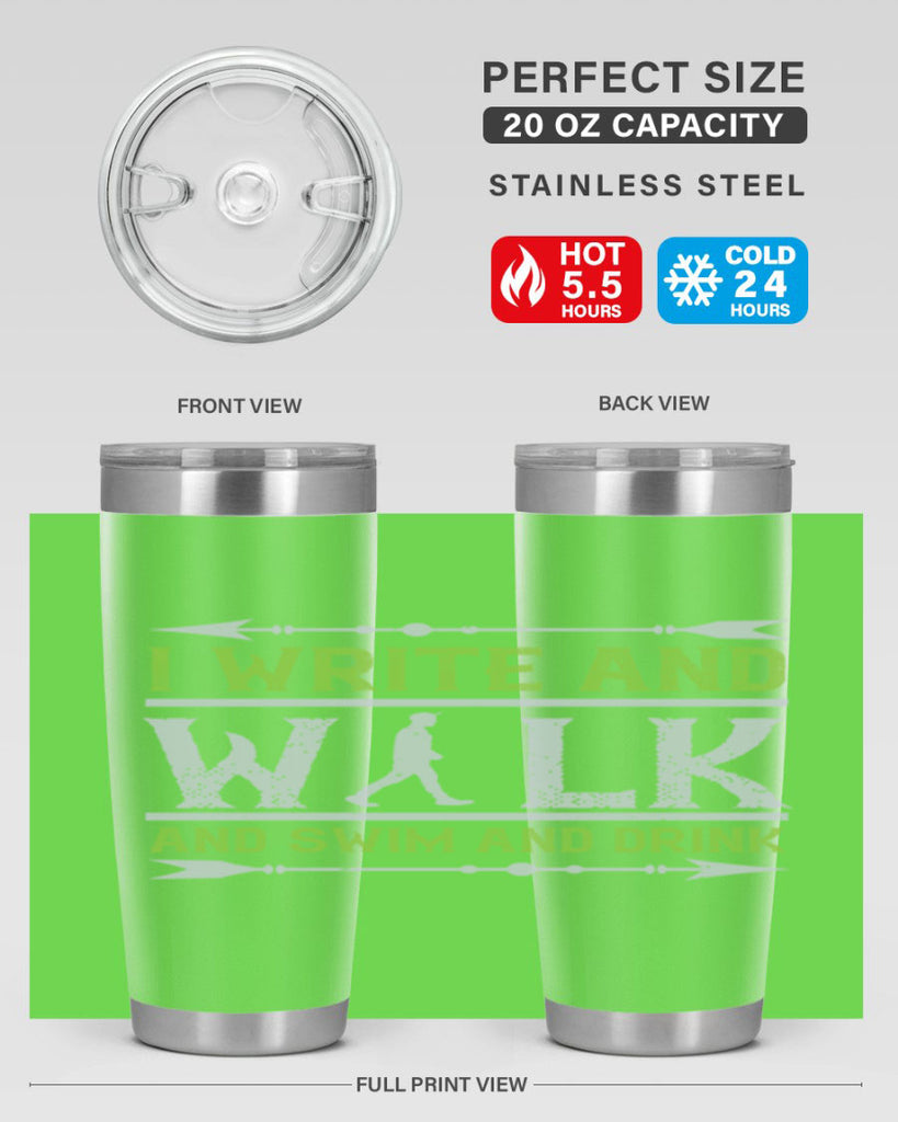 i write and walk and swim and drink 49#- walking- Tumbler