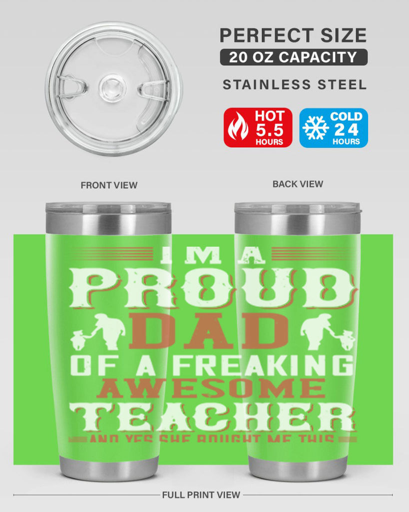 i’m a proud dad of a freaking awesome teacher and yes she bought me this 220#- fathers day- Tumbler