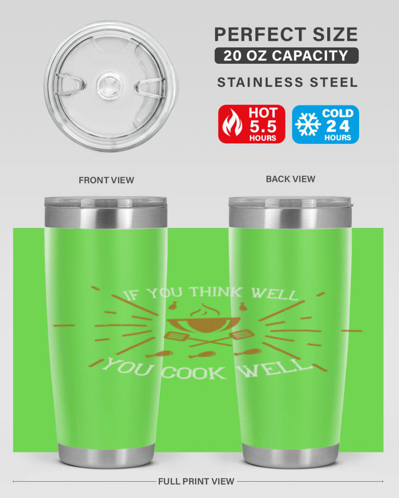 if you think well you cook well 25#- cooking- Tumbler