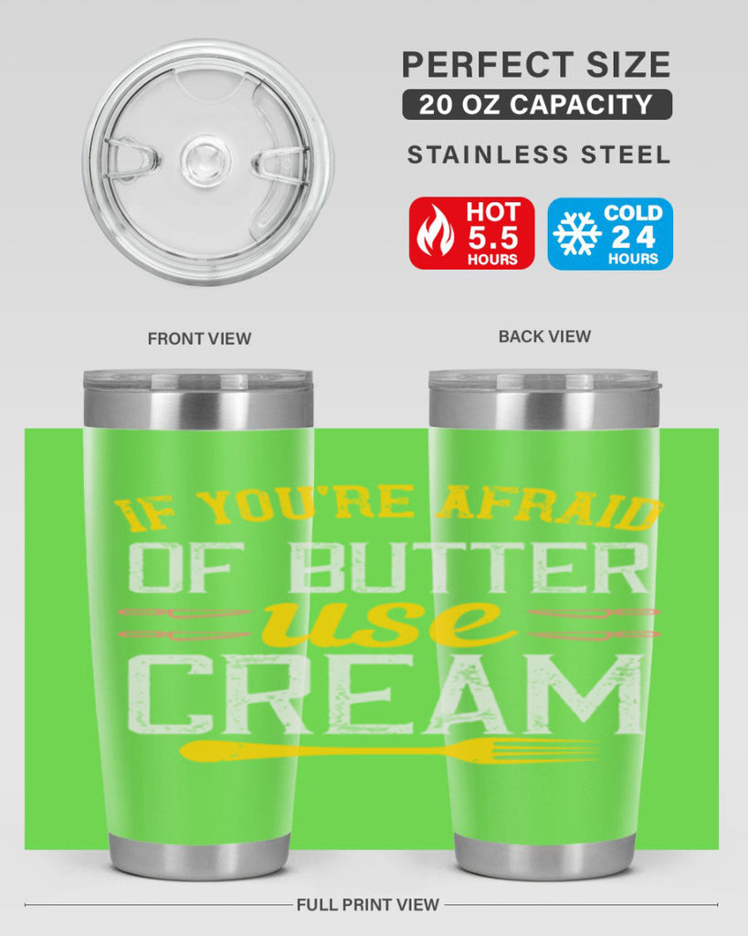 if you’re afraid of butter use cream 23#- cooking- Tumbler