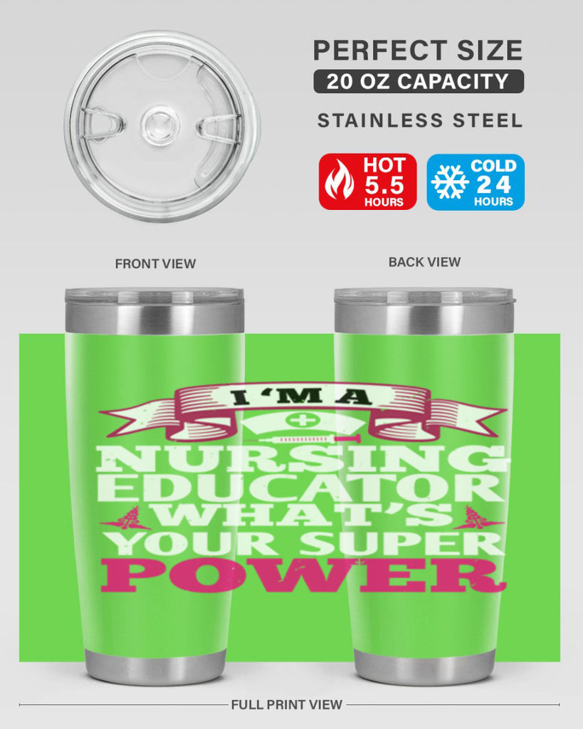 im a nursing educator Style 306#- nurse- tumbler