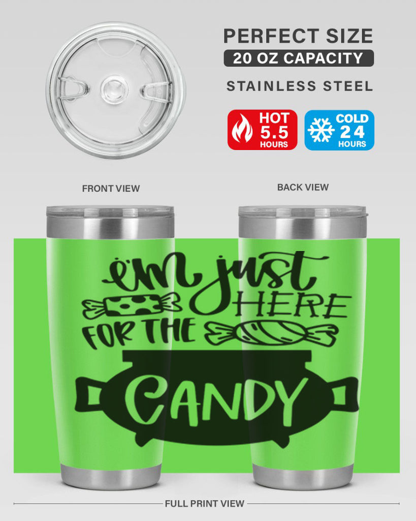 im just here for the candy 52#- halloween- Tumbler