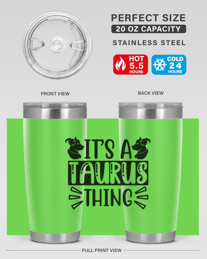 its a taurus thing 272#- zodiac- Tumbler