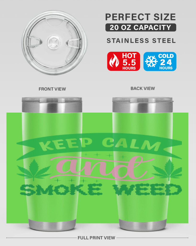 keep calm and smoke weed 170#- marijuana- Tumbler