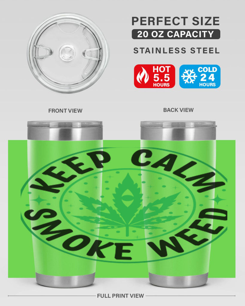 keep calm smoke weed 174#- marijuana- Tumbler