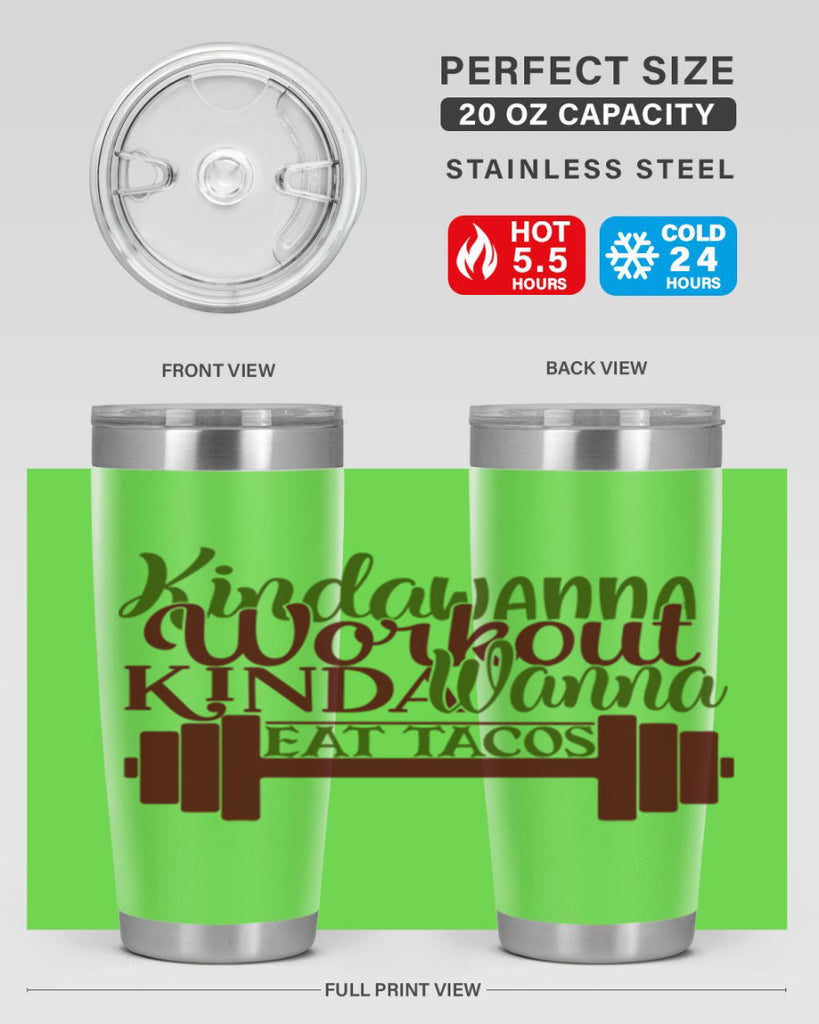 kinda wanna workout kinda wanna eat tacos 36#- gym- Tumbler