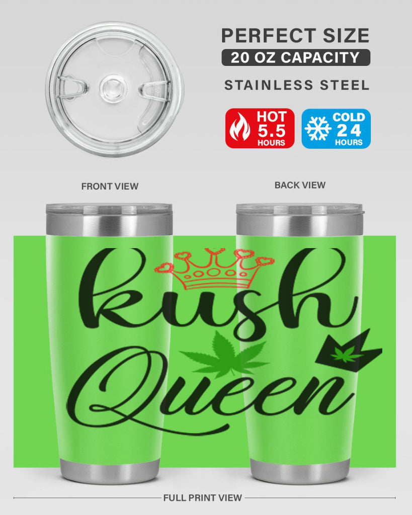 kush queen 179#- marijuana- Tumbler