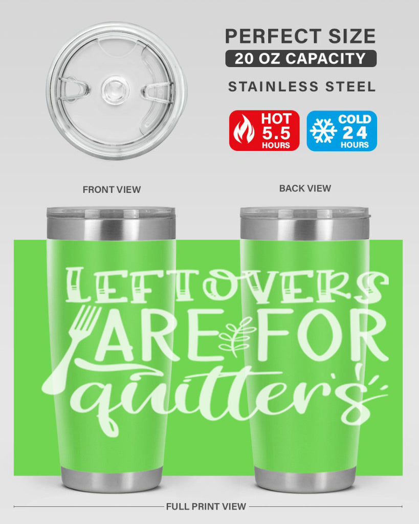 leflovers are for guitters white 29#- kitchen- Tumbler