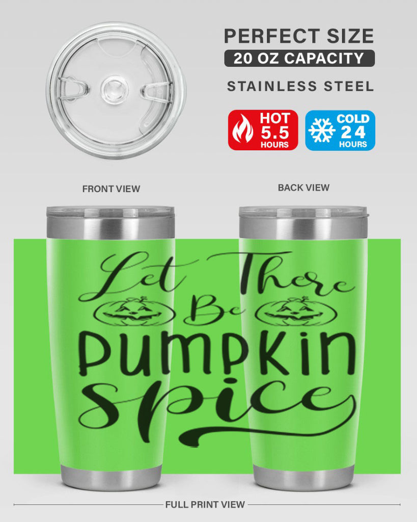 let there be pumpkin spice 400#- fall- Tumbler