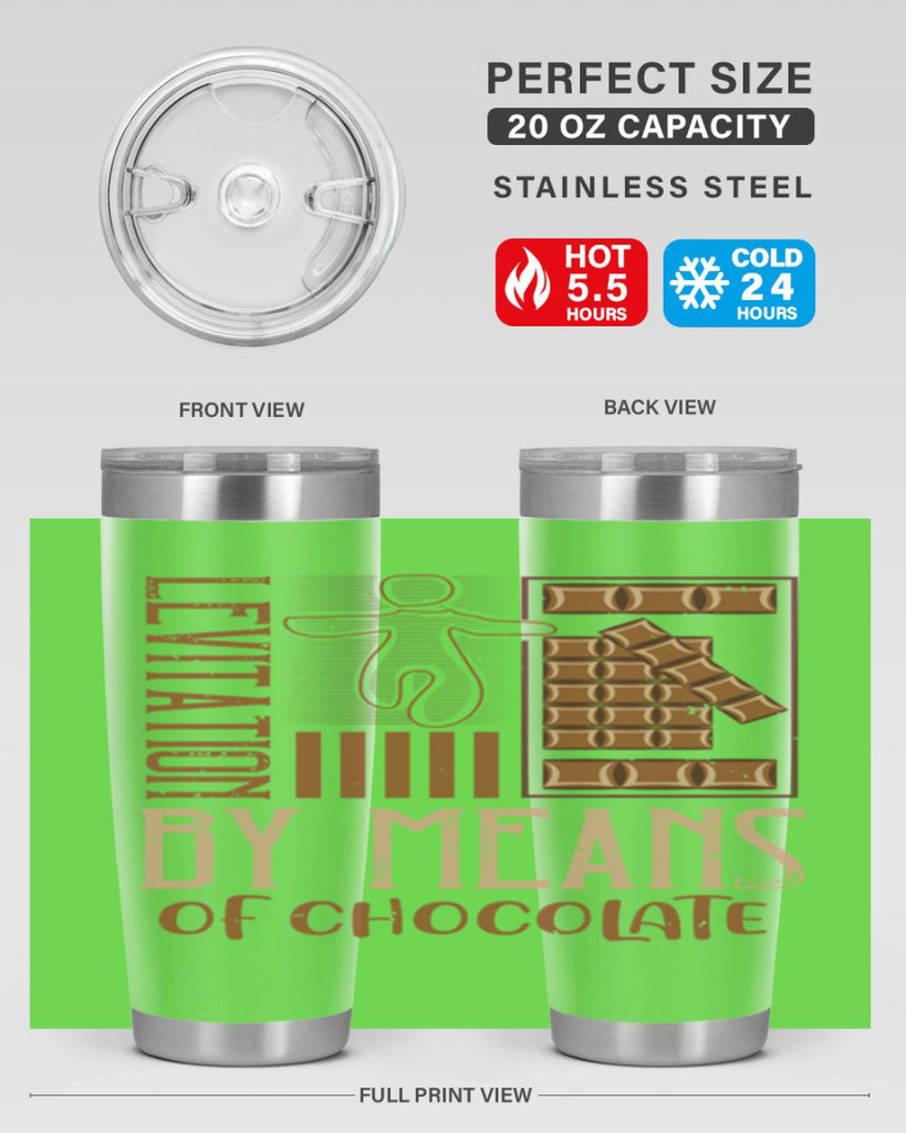 levitation by means of chocolate 26#- chocolate- Tumbler