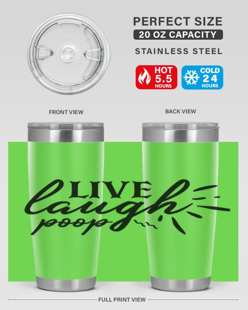 live laugh poop 67#- bathroom- Tumbler