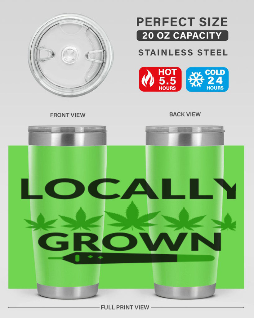 locally grown weed 185#- marijuana- Tumbler