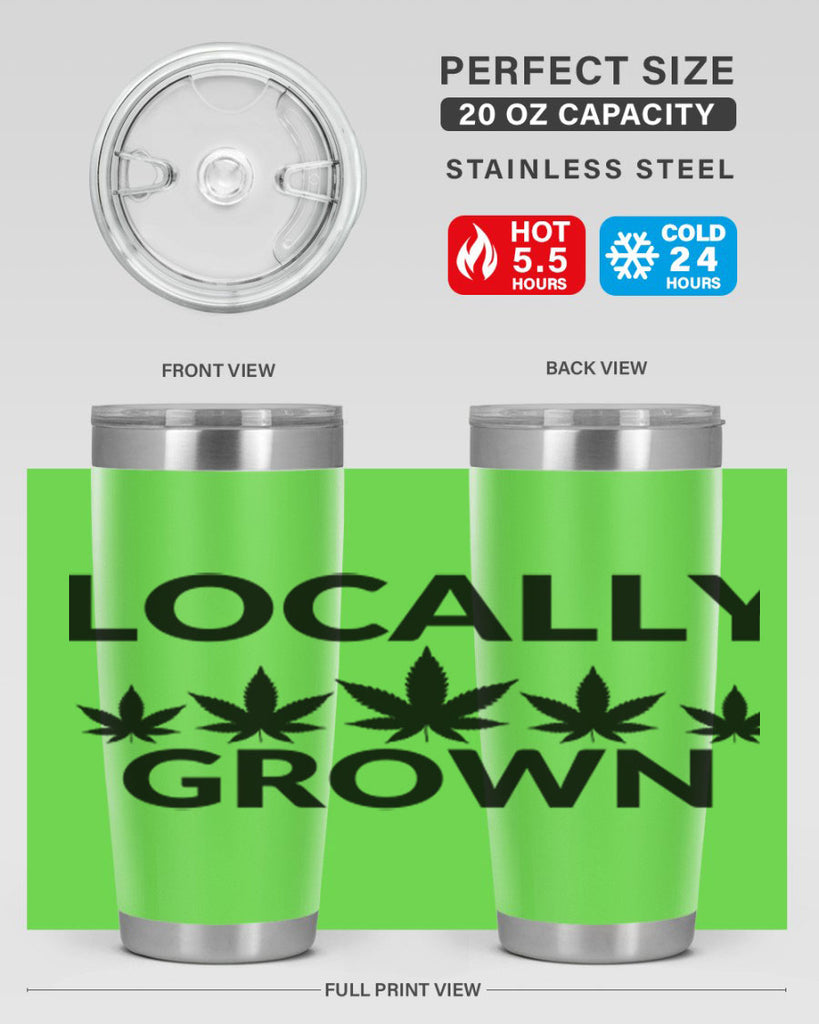 locally grown weed 186#- marijuana- Tumbler