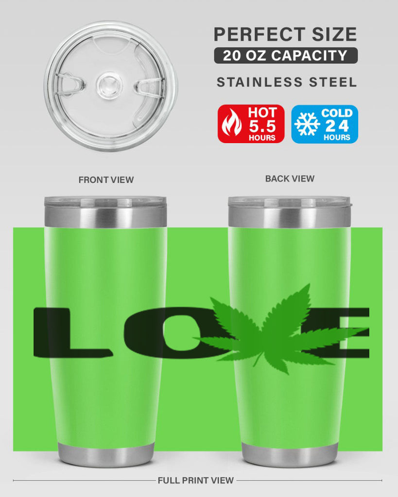 love cannabis 190#- marijuana- Tumbler