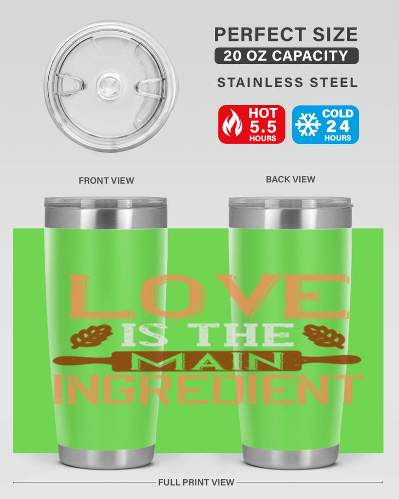 love is the main ingredient 18#- cooking- Tumbler