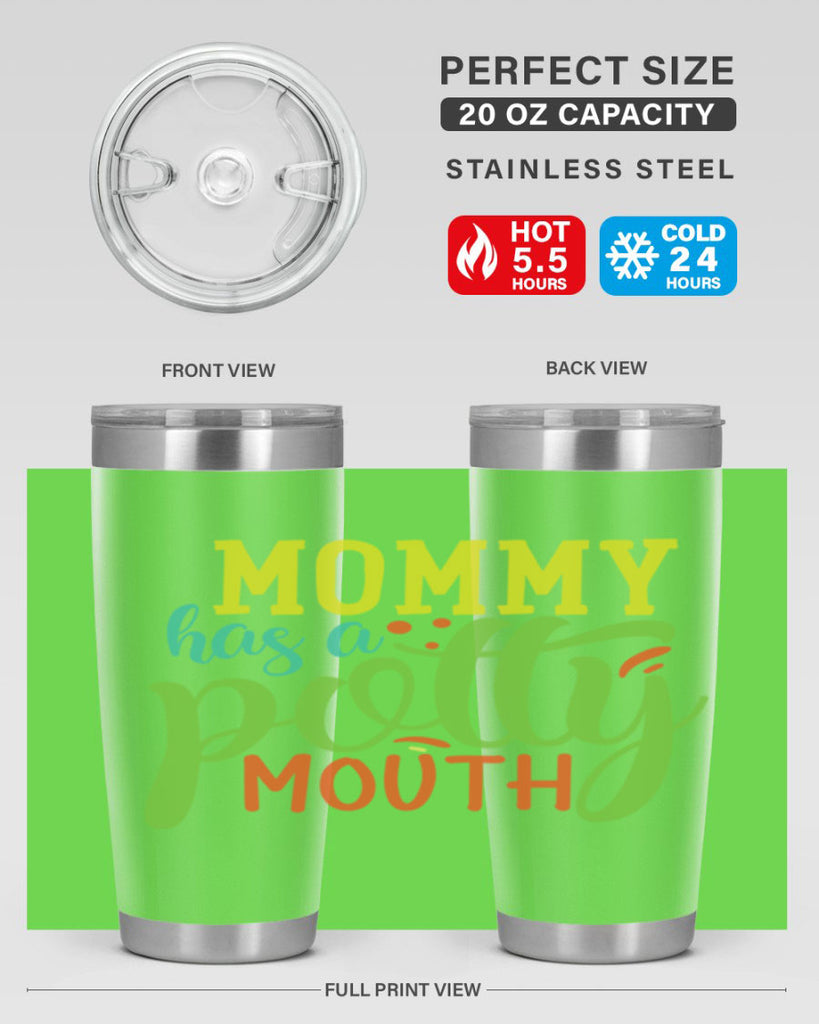 mommy has a potty mouth 376#- mom- Tumbler