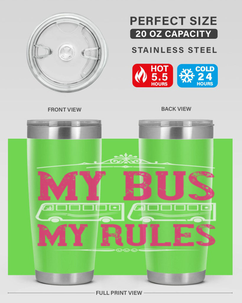 my bus my rules Style 20#- bus driver- tumbler