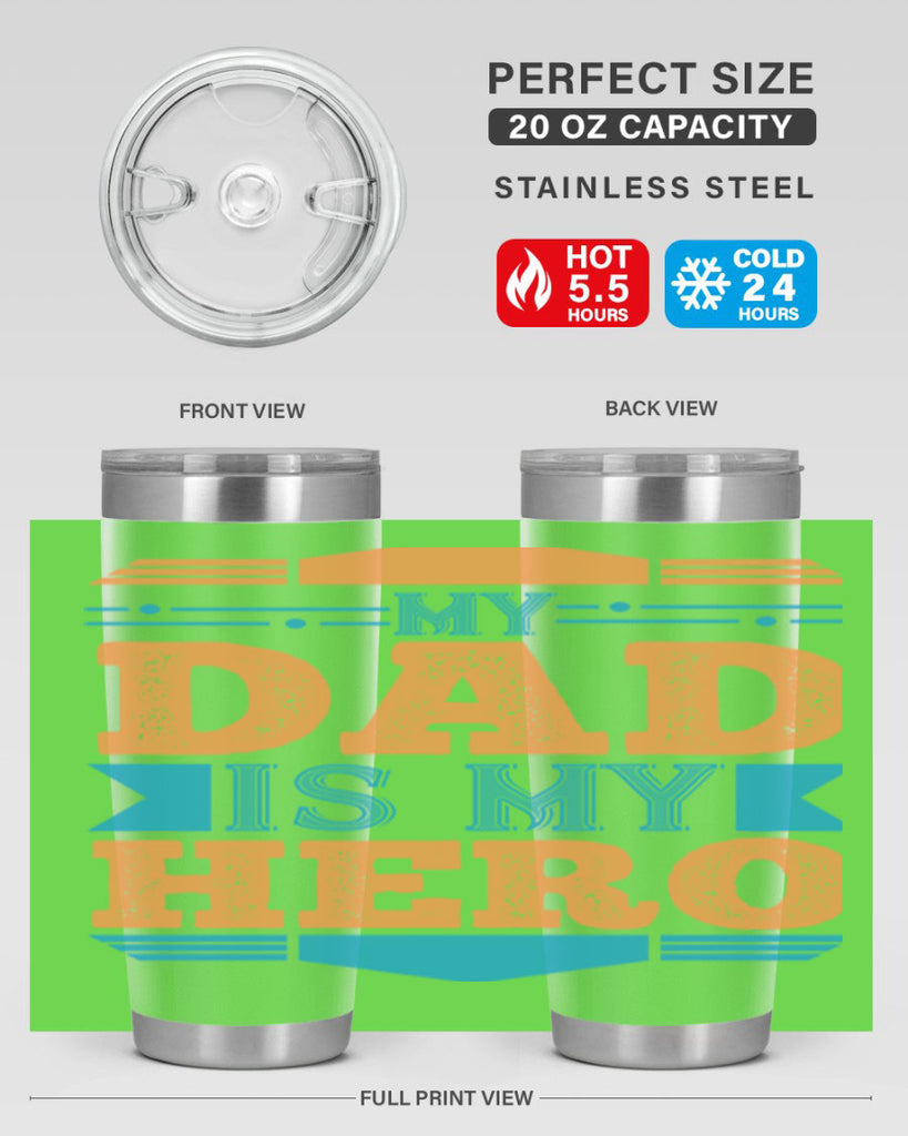 my dad is my hero 183#- fathers day- Tumbler
