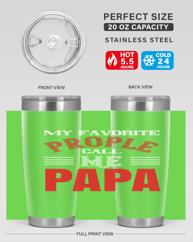 my favorite prople call me papa 27#- grandpa - papa- Tumbler