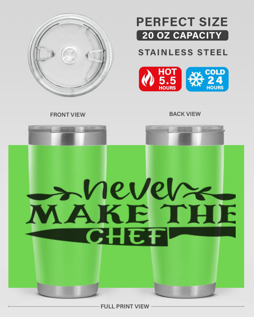 never make the chef 82#- kitchen- Tumbler