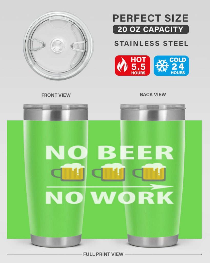 no beer no work 56#- beer- Tumbler