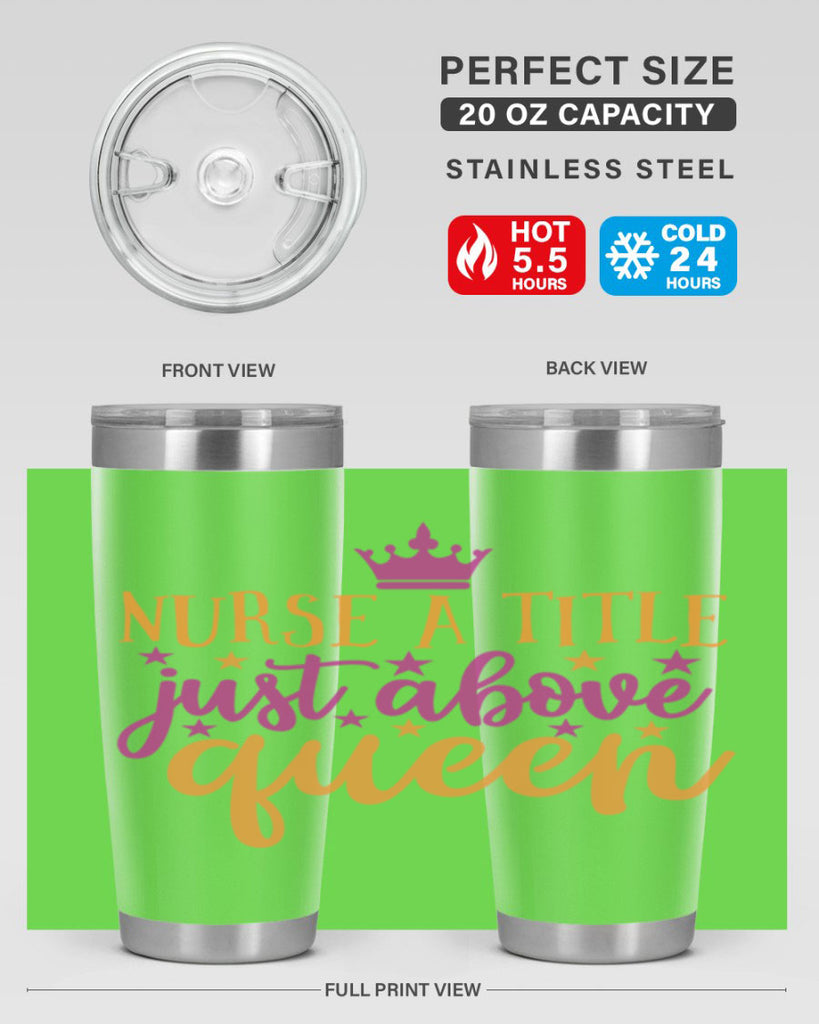 nurse a title just above queen Style 372#- nurse- tumbler