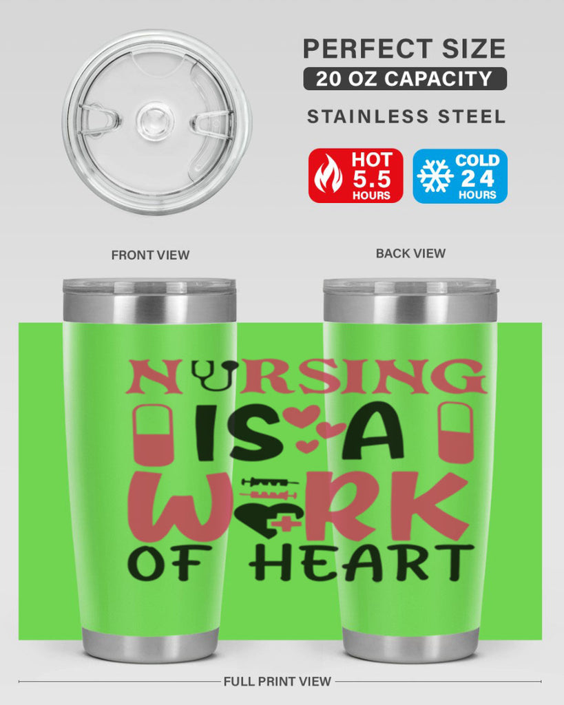 nursing is a work of heart Style 359#- nurse- tumbler