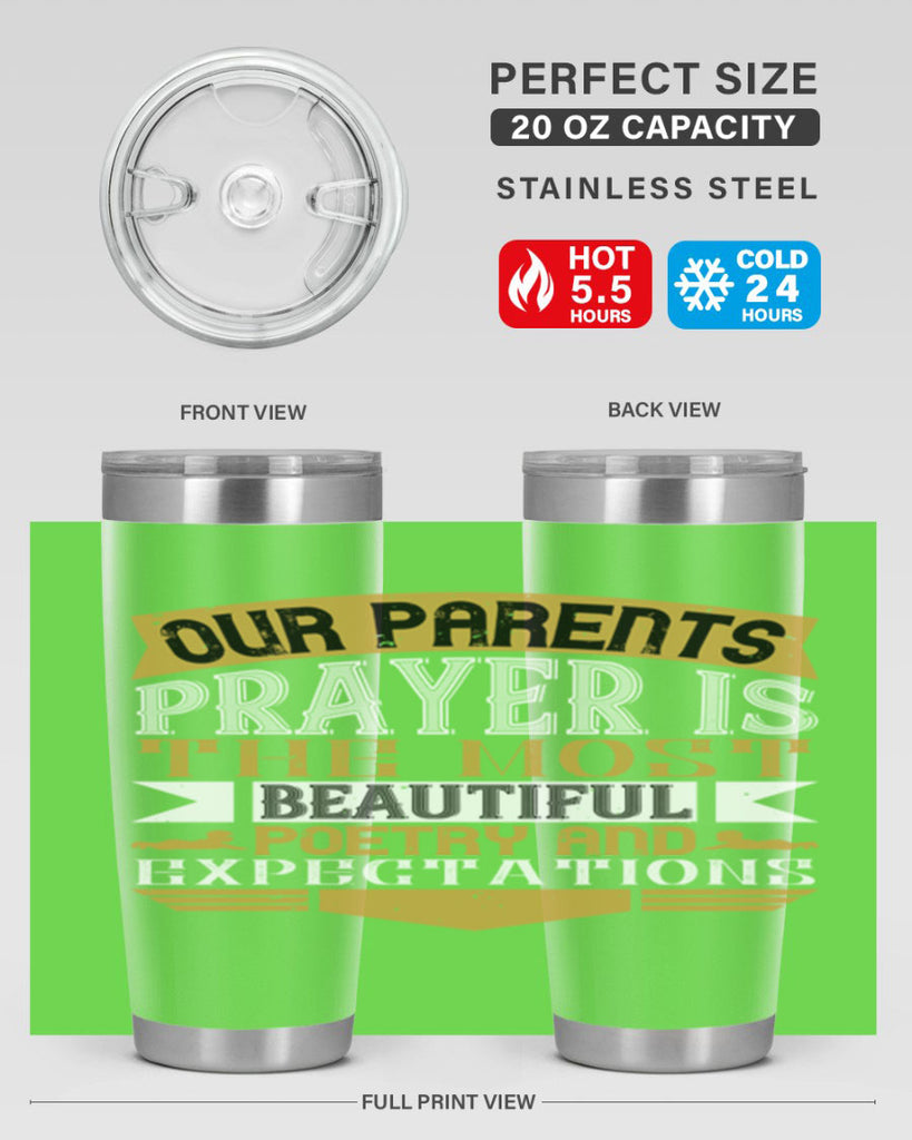 our parents prayer is the most beautiful poetry and expectations 31#- Parents Day- Tumbler