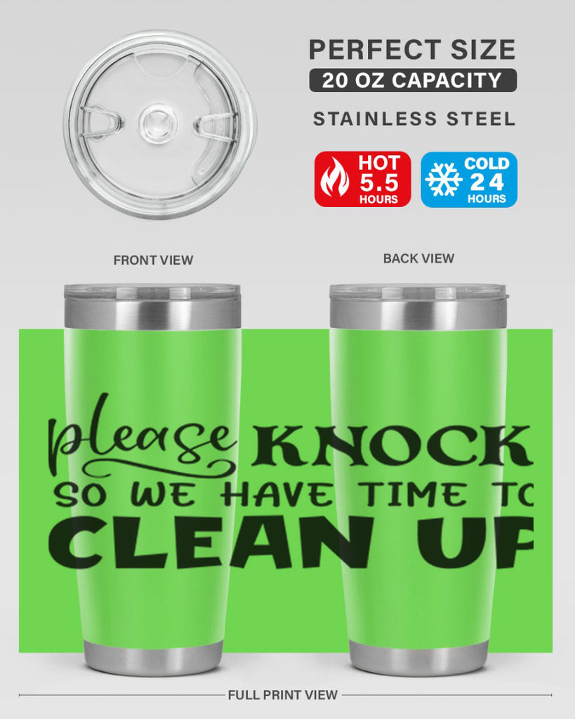 please knock so we have time to clean up 54#- home- Tumbler