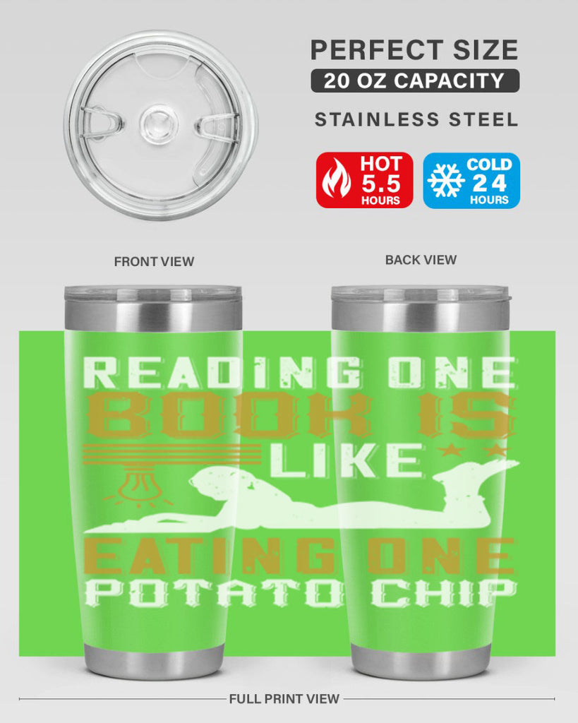 reading one book is like eating one potato chip 15#- reading- Tumbler