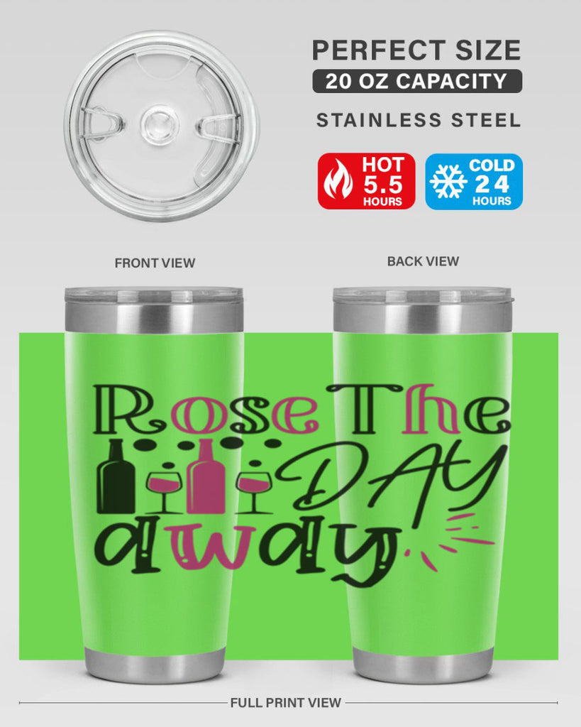 rose the day away 173#- wine- Tumbler