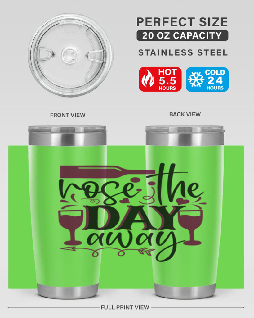 rose the day away 174#- wine- Tumbler