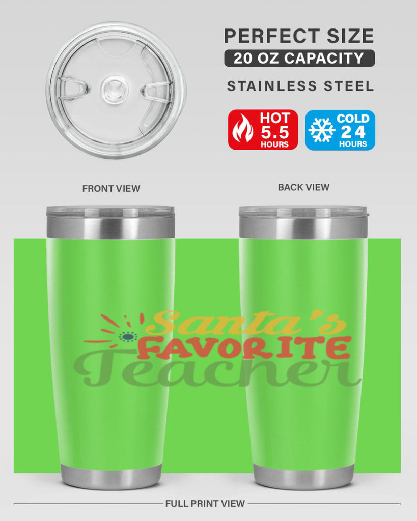 santas favorite teacher Style 152#- teacher- tumbler