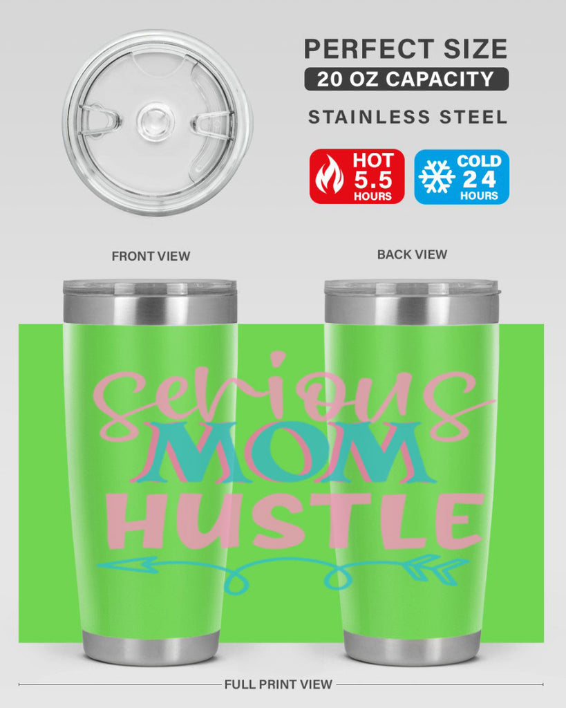 serious mom hustle 302#- mom- Tumbler