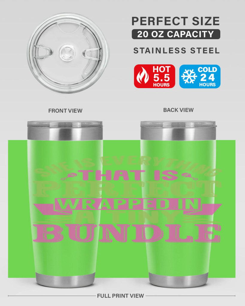 she is everything that is perfect Style 174#- baby- tumbler