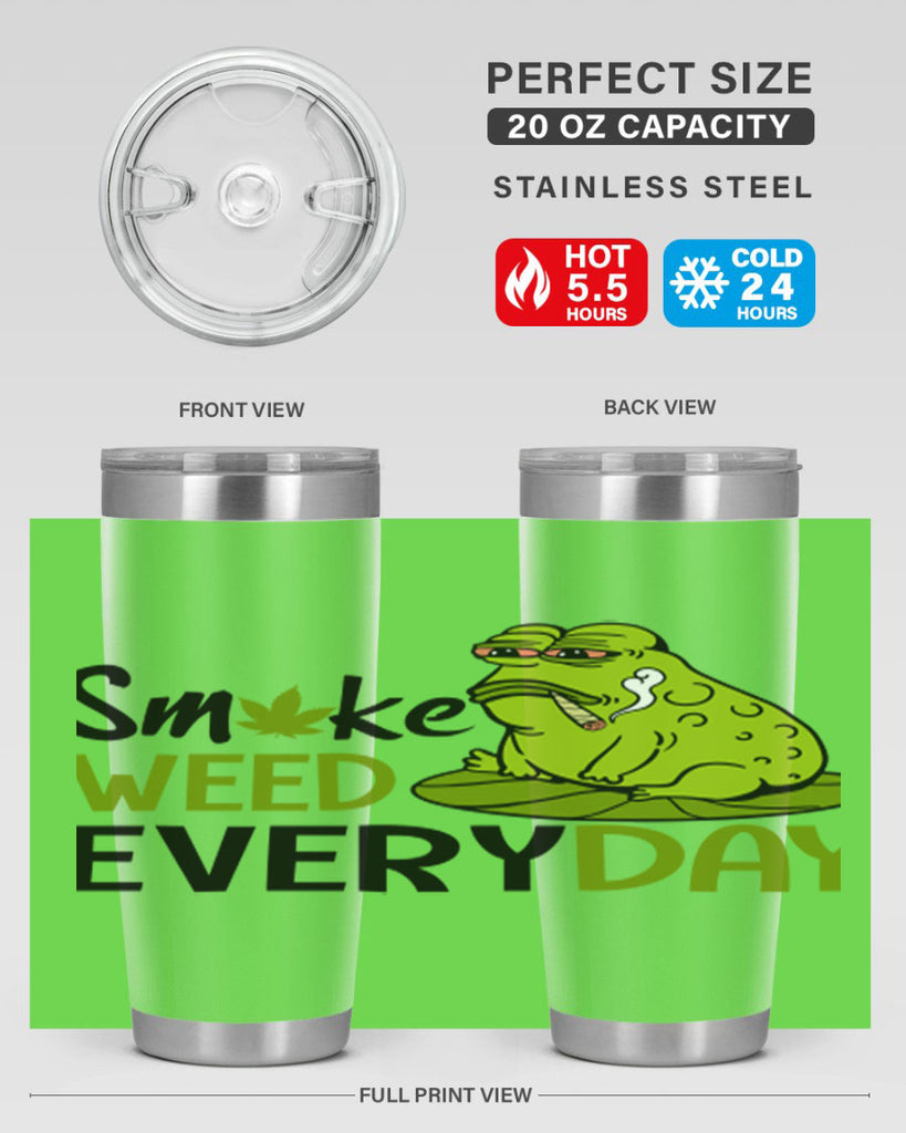 smoke weed everyday 243#- marijuana- Tumbler