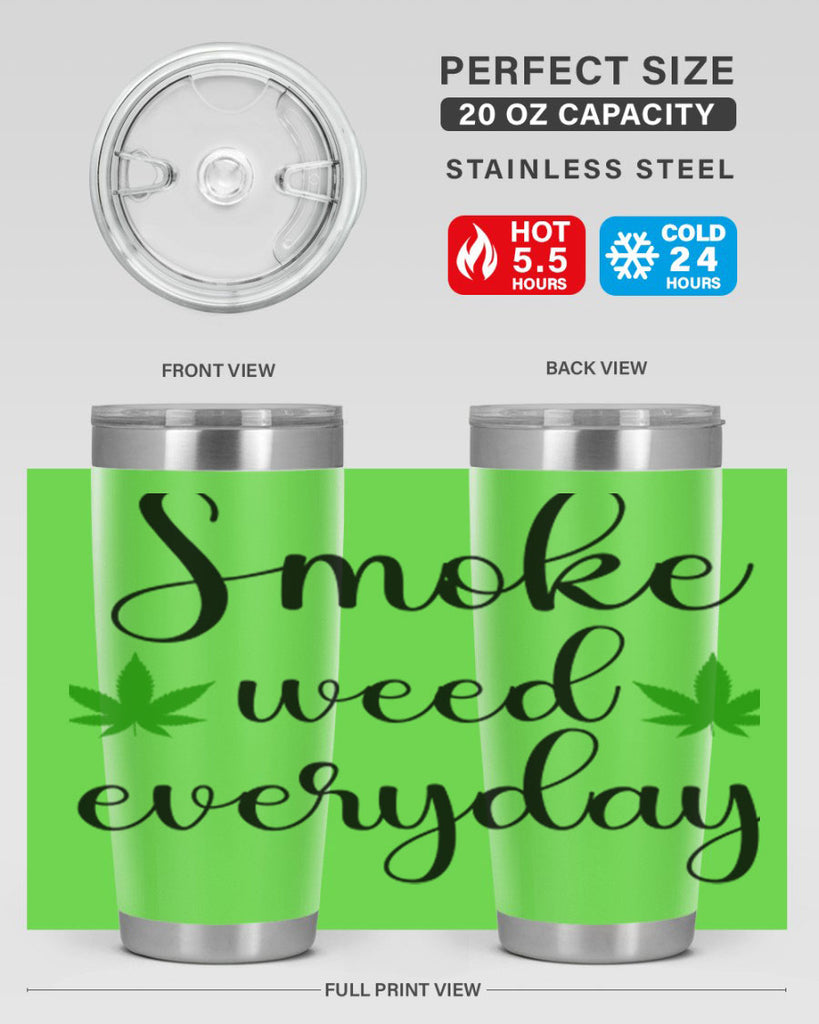 smoke weed everyday a 242#- marijuana- Tumbler