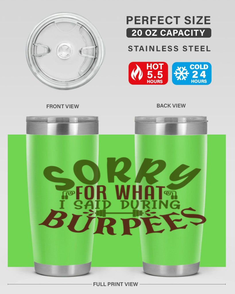 sorry for what i said during burpees 16#- gym- Tumbler