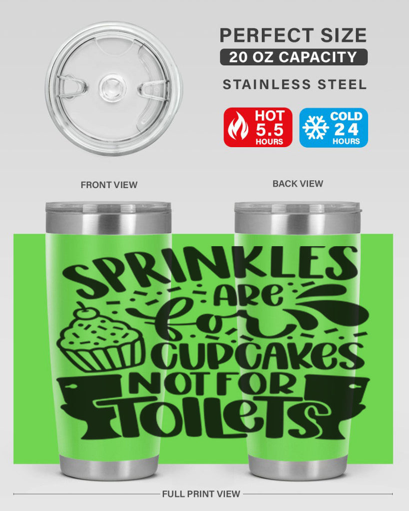 sprinkles are for cupcakes not for toilets 15#- bathroom- Tumbler