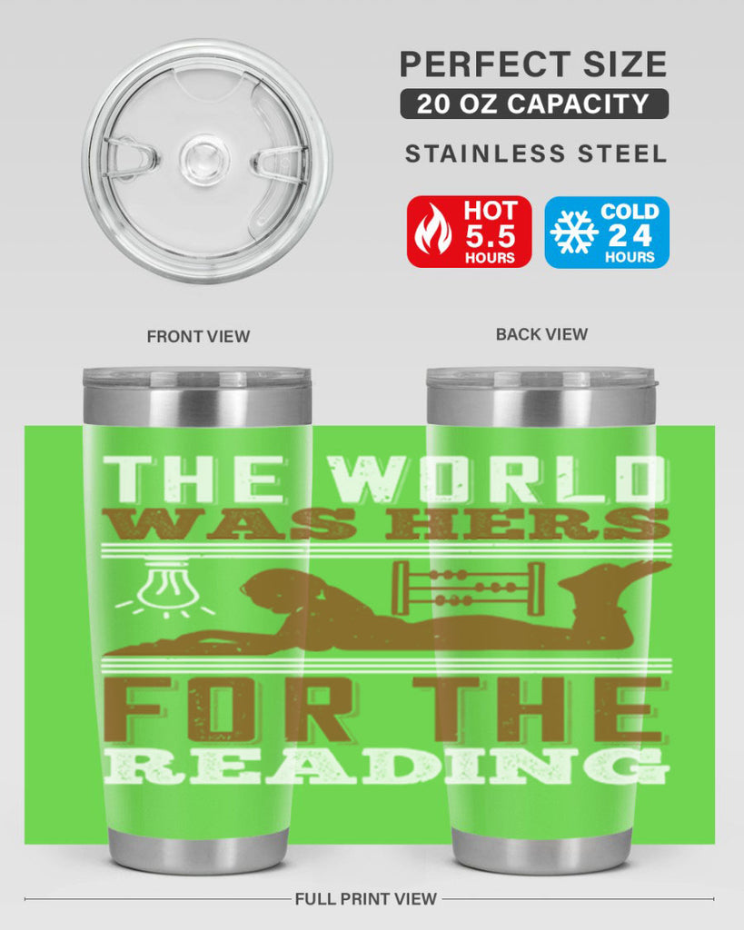 the world was hers for the reading 9#- reading- Tumbler