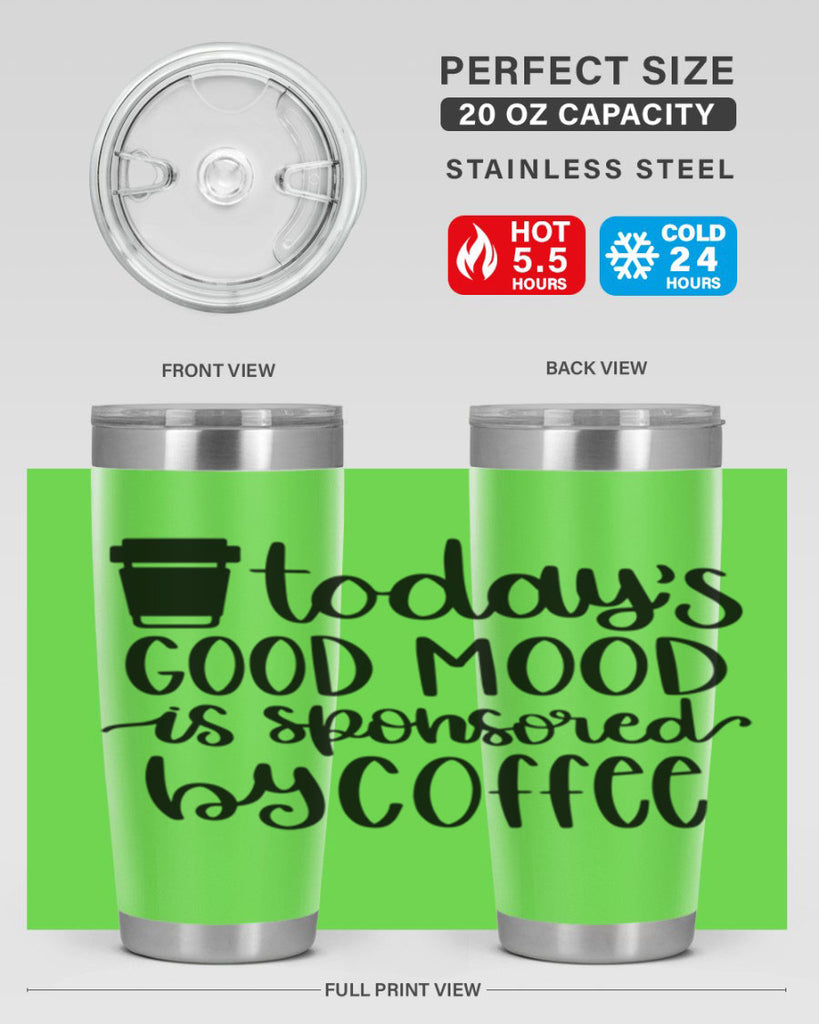 todays good mood is 12#- coffee- Tumbler