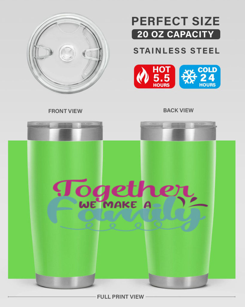 together we make a family 15#- family- Tumbler