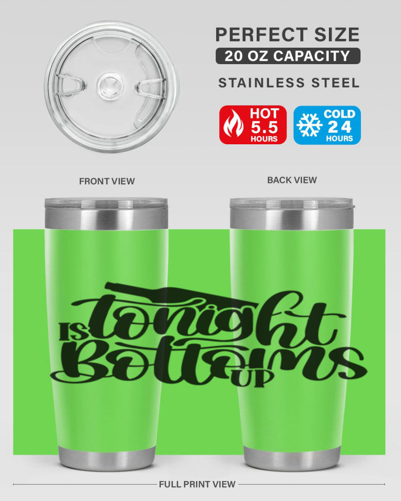 tonight is bottoms up 26#- wine- Tumbler