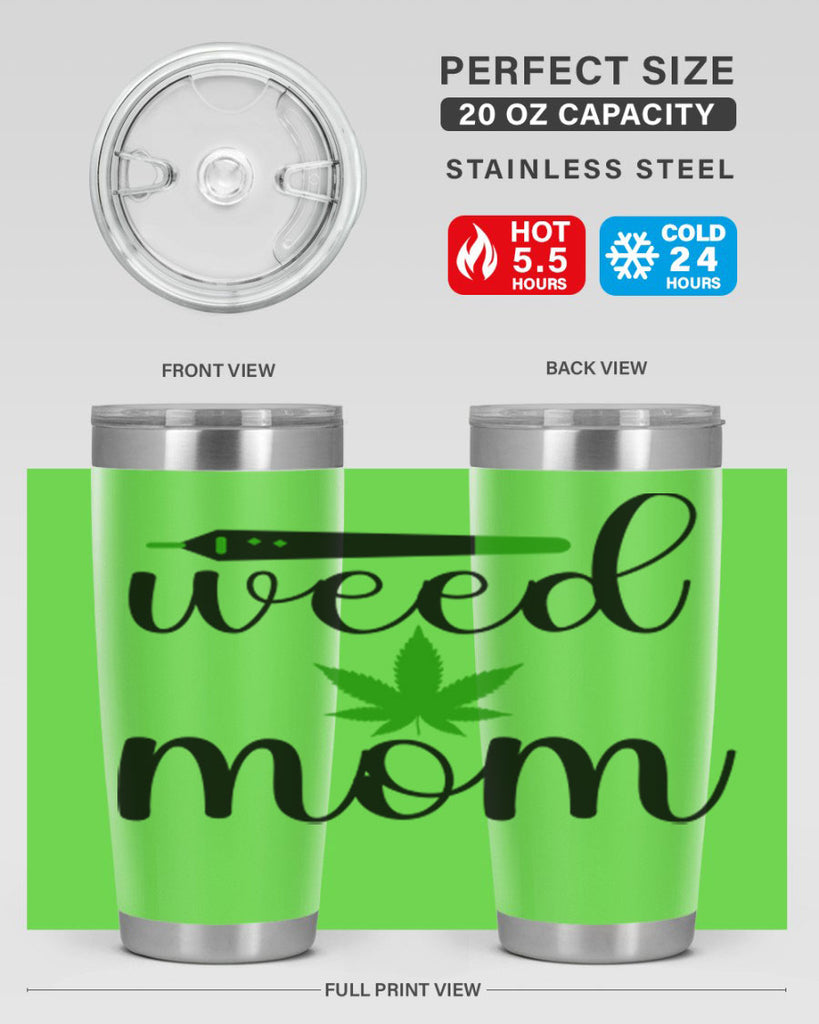 weed mom 302#- marijuana- Tumbler