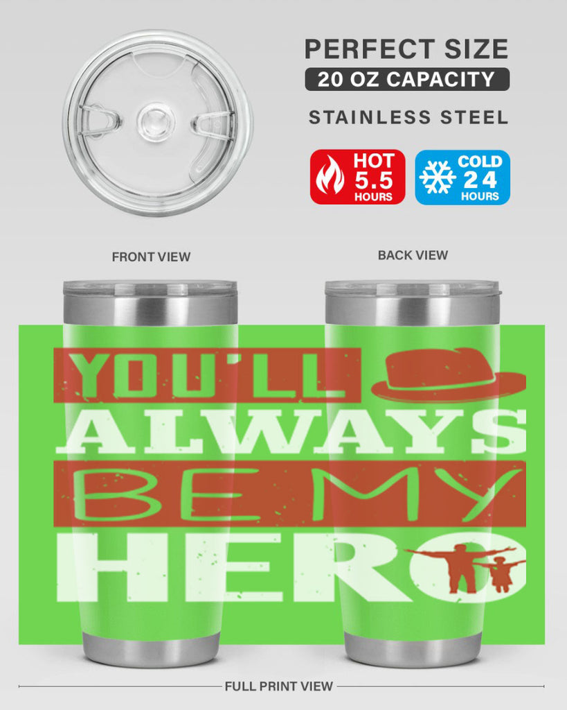 you’ll always be my hero 130#- fathers day- Tumbler